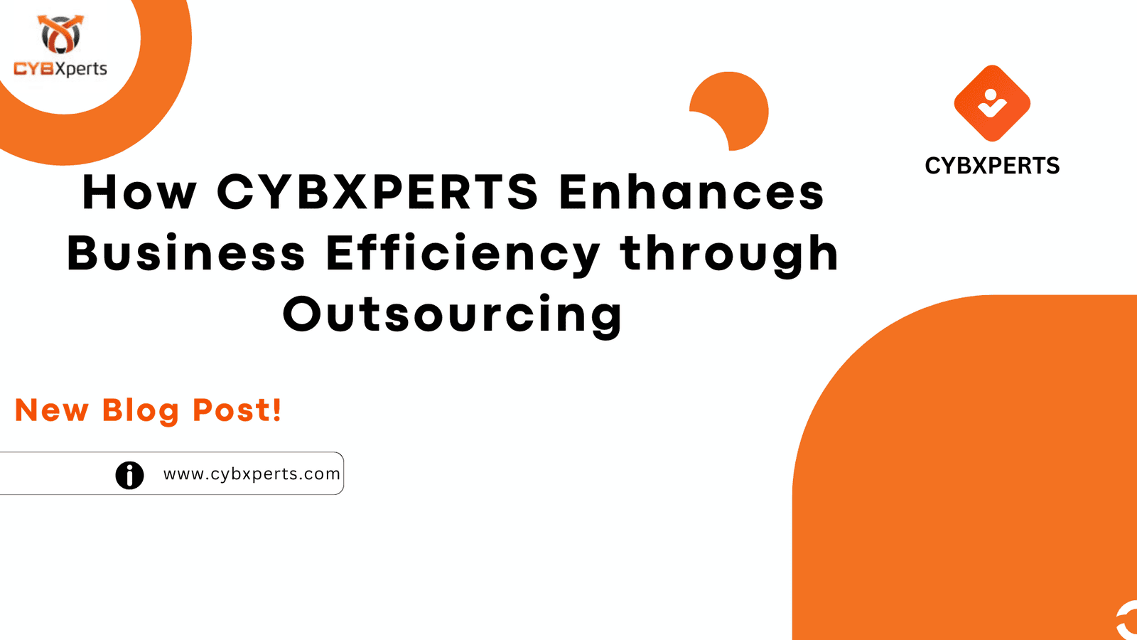 How CYBXPERTS Enhances Business Efficiency through Outsourcing